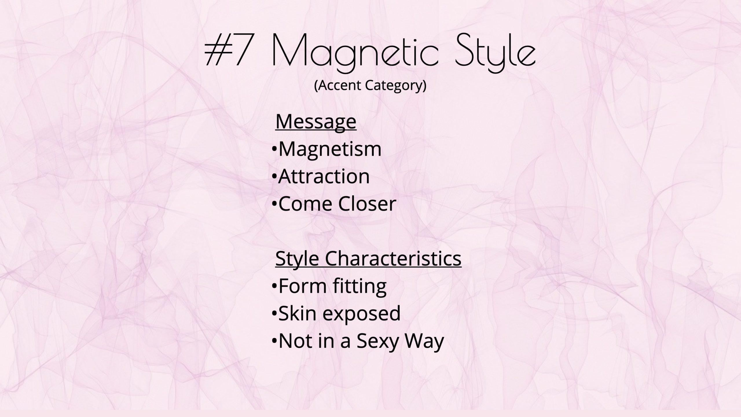 Magnetic Style Aesthetic